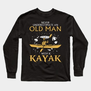 Old Man with a Kayak Gift Hobby Canoe Long Sleeve T-Shirt